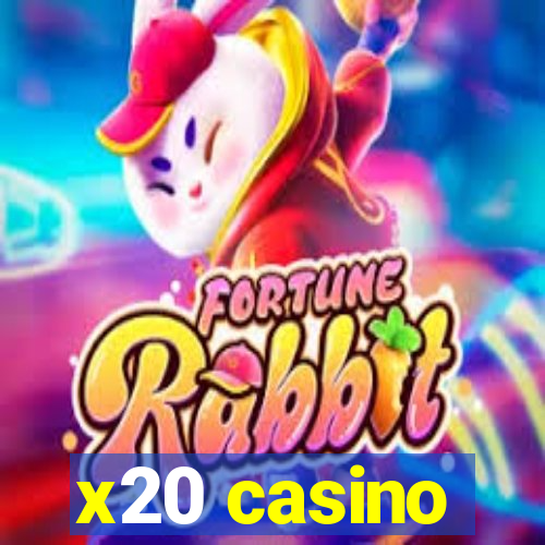 x20 casino